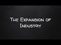US History Expansion of Industry