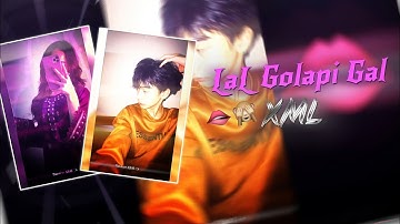 LaL Golapi Gal Xml 🫦🙈 || New Video || Xml || #xml #unfrezzmyaccount #alightmotionpresets 