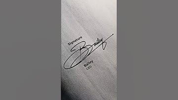 How To Design Your Own Amazing Signature | Name: Bailey