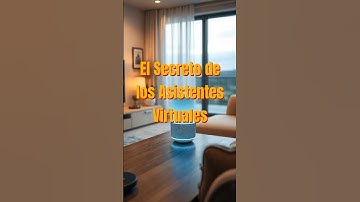 El Secreto de los Asistentes Virtuales #asistentesvirtuales #tecnologia #innovacion