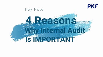 4 Reasons Why Internal Audit is Important