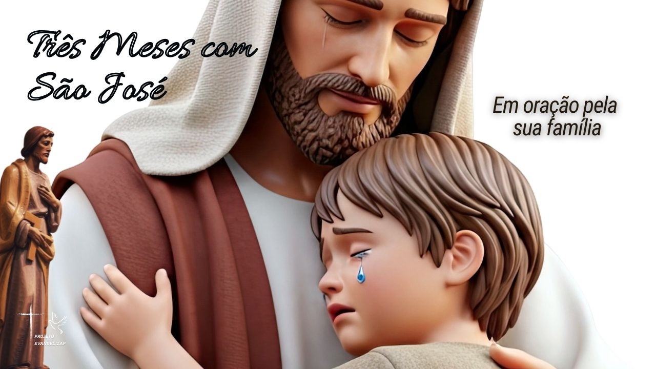 Três Meses com São José em oração pela sua família 2/3.