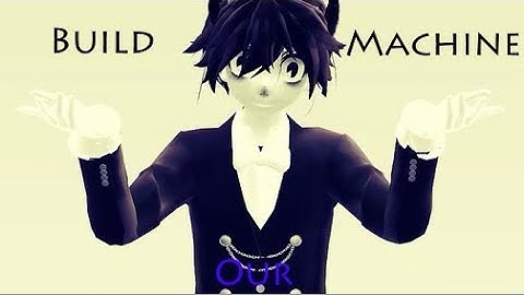 【MMD】Build Our machine