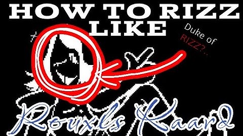 How To Rizz Like ROUXLS KAARD: An In-Depth Rizz Tutorial by the Duke of Puzzles.
