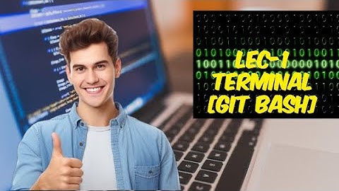 Introduction to Terminal: Git Bash Tutorial Series (Lecture 1)