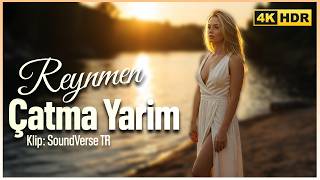Reynmen - Çatma Yarim Yüksek Kalite 4K (2160P) 60 Fps