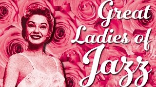 great ladies of jazz great female vocal jazz