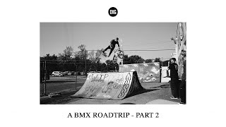 A BMX ROADTRIP - PART II