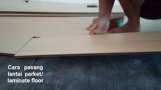 Cara pasang lantai parket/laminate floor