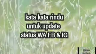 Kata kata rindu untuk update status WA FB & IG