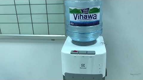 Cây nước nóng lạnh Electrolux từ người sử dụng