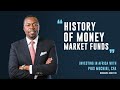 The History of Money Market Funds