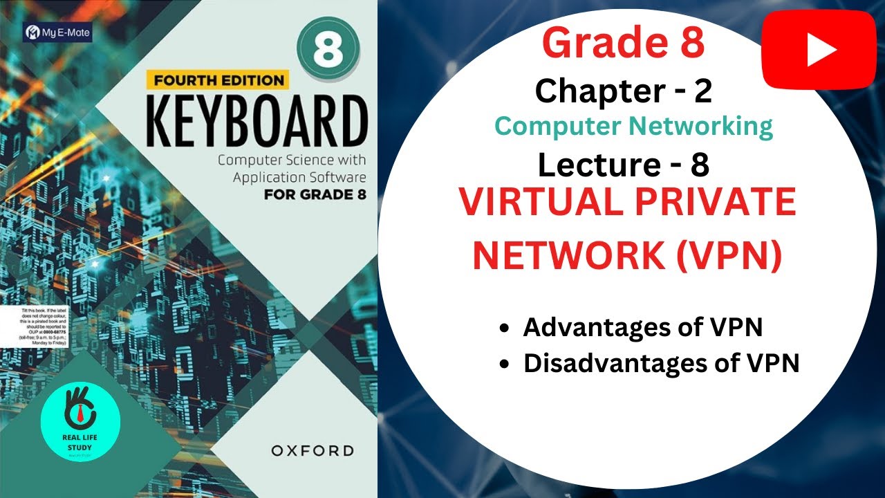 WHAT IS VIRTUAL PRIVATE NETWORK (VPN) |Lec-8 |Ch-2 | GRADE 8 | KEYBOARD ...
