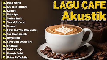 Lagu Akustik Terbaru 2025🎵Musik Cafe Populer Enak Didengar🎶2025 Akustik Lagu Indonesia