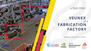 Veunex at a fabrication factory