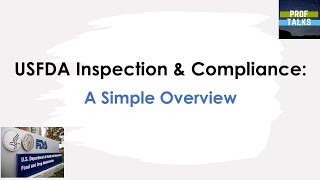 USFDA Inspections: Overview | Difference between USFDA Inspection & Other Authority Inspections