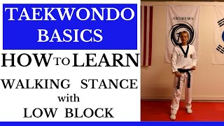 How to Learn Walking Stance Ap Seogi with Low Block Arae Makki #taekwondo #taekwondotechniques #tkd