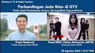 GTV (IDN) - Perbandingan Jeda Iklan pada saat SpongeBob SquarePants | 28 Agu 2022, 10:37 WIB
