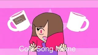 Cola Song Meme (OLD)