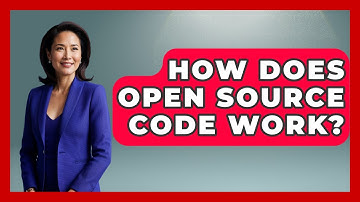 How Does Open Source Code Work? - Tech Terms Explained