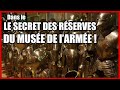 Les secrets du Musée de l'Armée, je vous emmène dans les réserves des armures !