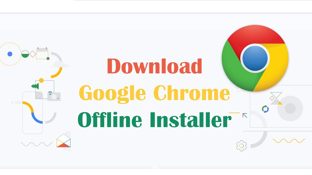 Download Google Chrome Offline Installer 32 bit & 64 bit