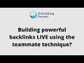 Building powerful backlinks live using the teammate technique   by itamar blauer seo manager