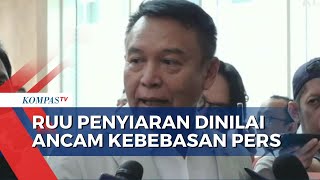 Soal RUU Penyiaran, TB Hasanuddin: Ada Saran Investigasi Jurnalistik Dikontrol KPI