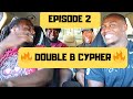 DOUBLE B CAR CYPHER | EPISODE 2 | FEATURING: TEAMMATES