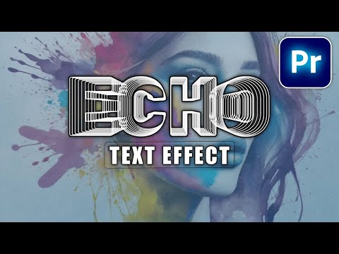 Create Text ECHO Effect in Premiere Pro