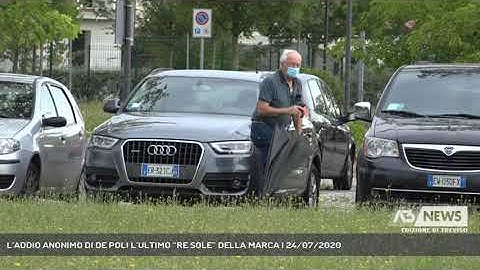 L’ADDIO ANONIMO DI DE POLI L’ULTIMO “RE SOLE” DELLA MARCA | 24/07/2020