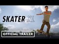 Skater XL - Official Launch Trailer