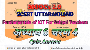 Chapter 6 Charan 4 Quiz Answers | SCERT UK MOOCs 2.0 | Fundamentals of ICT Tools for... #rurallife