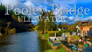 pooley Bridge Ullswater Lake District national park Virtual Walk