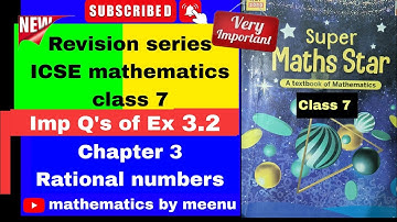 ICSE Maths Class 7,(Revision series )Chapter 3, Rational numbers Ex 3.2 