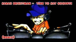 Download lagu Sarah Brightman - Time to say goodbye (remix)