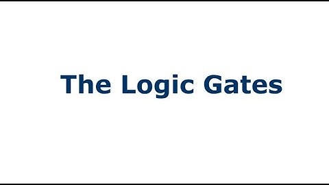 The Logic Gates
