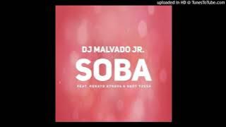 DJ Malvado Jr. Feat. Renato Xtrova & Eddy Tussa - Soba (Afro House) (Áudio 2020)
