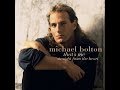 Michael Bolton - That