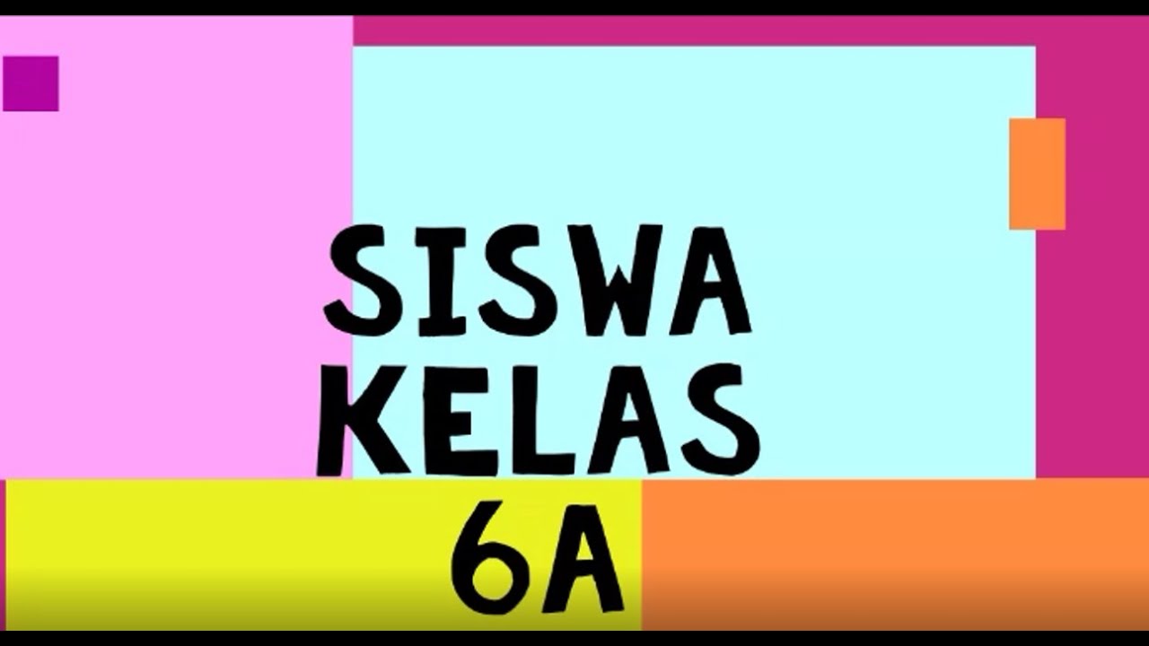 Siswa siswi Kelas 6 A Tahun Pelajaran 2020 2020 YouTube Siswa siswi Kelas 6 A Tahun Pelajaran 2020 2020 YouTube