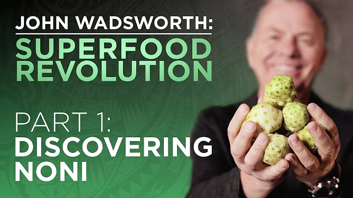 John Wadsworth: Superfood Revolution  Part 1: Disc...