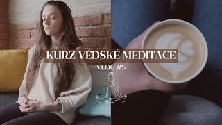 VLOG #5 - Začínáme meditovat