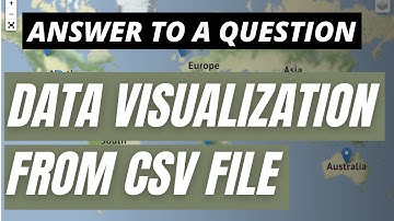 📌 ANSWER TO ------ Data Visualization from a CSV File on a Map