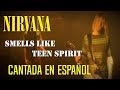 Nirvana - Smells Like teen spirit | Cover en español | Subtitulado + Lyrics |