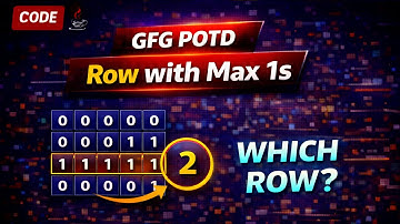 Row with Max 1s | GFG POTD | Binary Search & Optimal Approach | Java