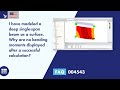 FAQ 004543 | I have modeled a deep single-span beam as a surface. Why are ...