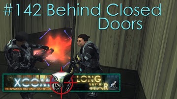 #142 Behind Closed Doors - Aliens vs Redditors - Xcom Long War Ironman Impossible