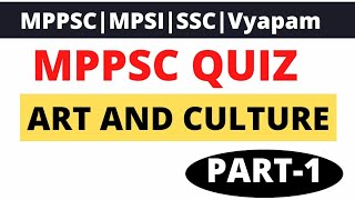 MPPSC Quiz|| Art and Culture Part-1|| Mpgk