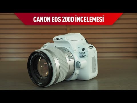 Canon EOS 200D Fotoğraf Makinesi Incelemesi