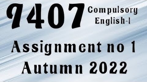 AIOU Code 9407 Solved Assignment No.1 Autumn 2022 #aiou #aiousolveassignments
